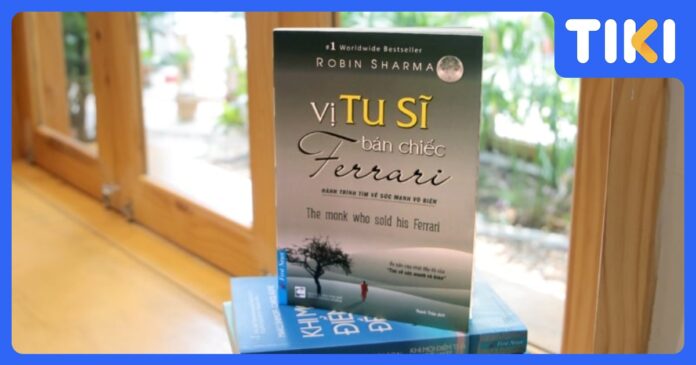Review Sách Vị Tu Sĩ Bán Chiếc Ferrari: Giải Mã 7 Bài Học Đắt Giá