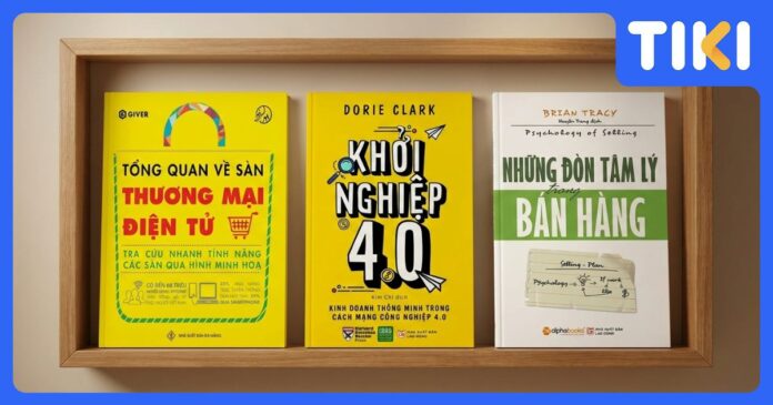 Sách Dạy Kinh Doanh Online Cho Người Mới Bắt Đầu: Top 10 Kim Chỉ Nam