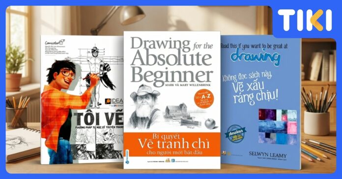 Sách dạy vẽ cho người mới bắt đầu: Top 5 cuốn giúp bạn tự học thành công