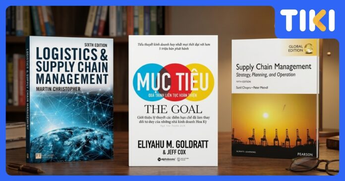 Top 10 sách hay về chuỗi cung ứng: Từ nền tảng đến chuyên sâu