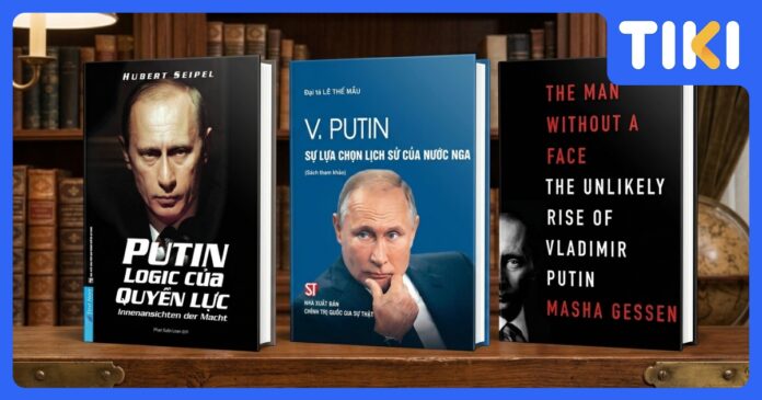 Top 5 sách hay về putin giúp bạn hiểu rõ tổng thống Nga