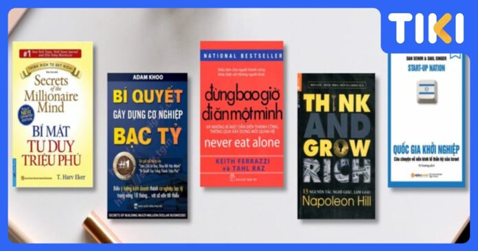 Sách kinh doanh cho người mới bắt đầu: Top 10 cho tư duy, chiến lược, thực chiến