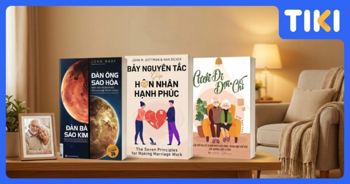 Sách nên đọc trước khi kết hôn: Vun đắp yêu thương và kiến tạo hạnh phúc