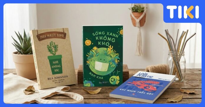 Sách về môi trường: 10+ cuốn khơi nguồn sống xanh và thay đổi nhận thức