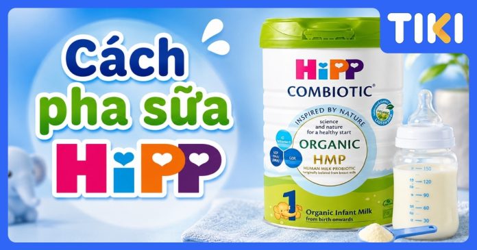 Cách pha sữa HiPP