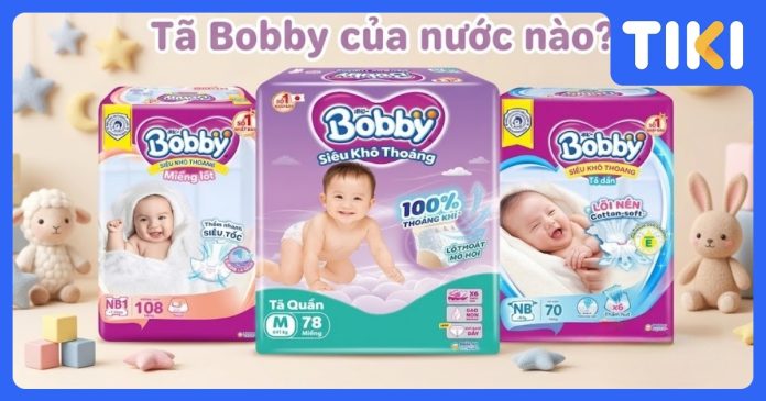 Tã Bobby của nước nào