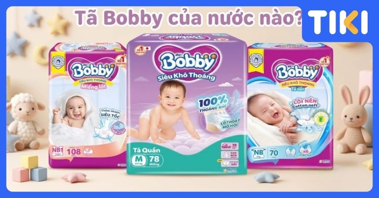 Tã Bobby của nước nào? Phân loại và đánh giá ưu nhược điểm