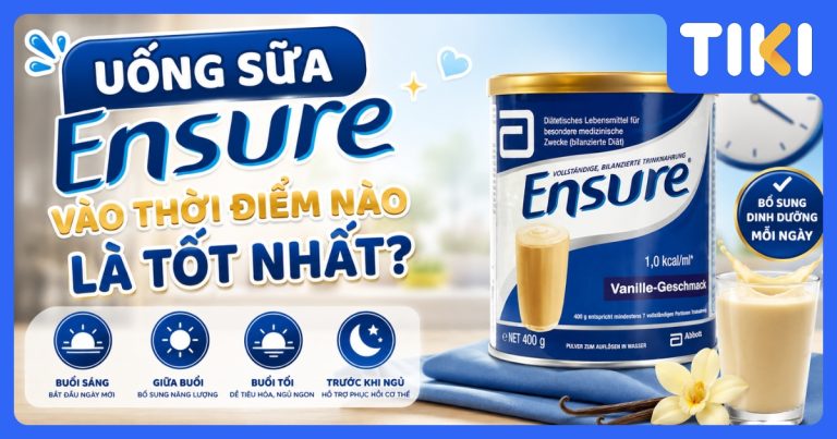Uống sữa Ensure vào thời điểm nào là tốt nhất? Hướng dẫn cách pha