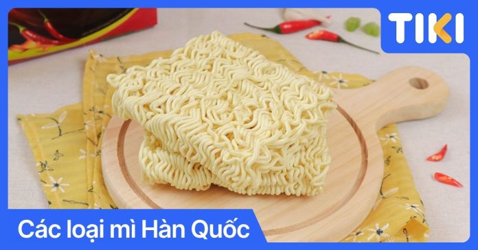 Các loại mì Hàn Quốc