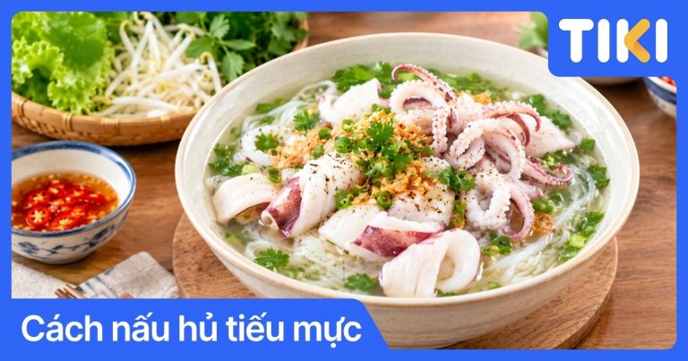Cách nấu hủ tiếu mực nước dùng trong vắt, ngọt thanh tại nhà
