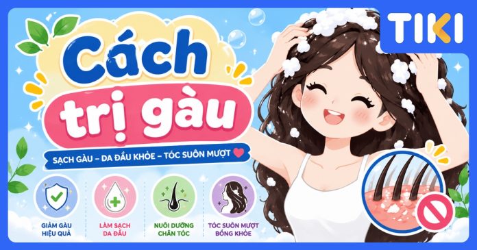 Cách trị gàu tại nhà hiệu quả an toàn cho từng loại da đầu