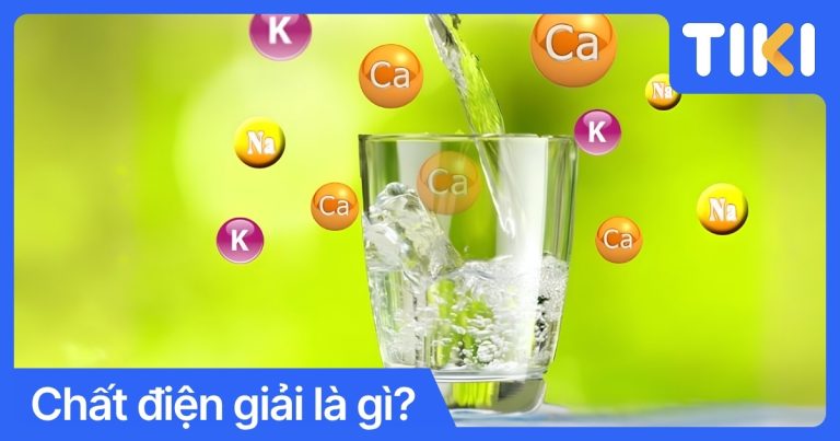 Chất điện giải là gì? Vai trò và cách bù khoáng đúng cách
