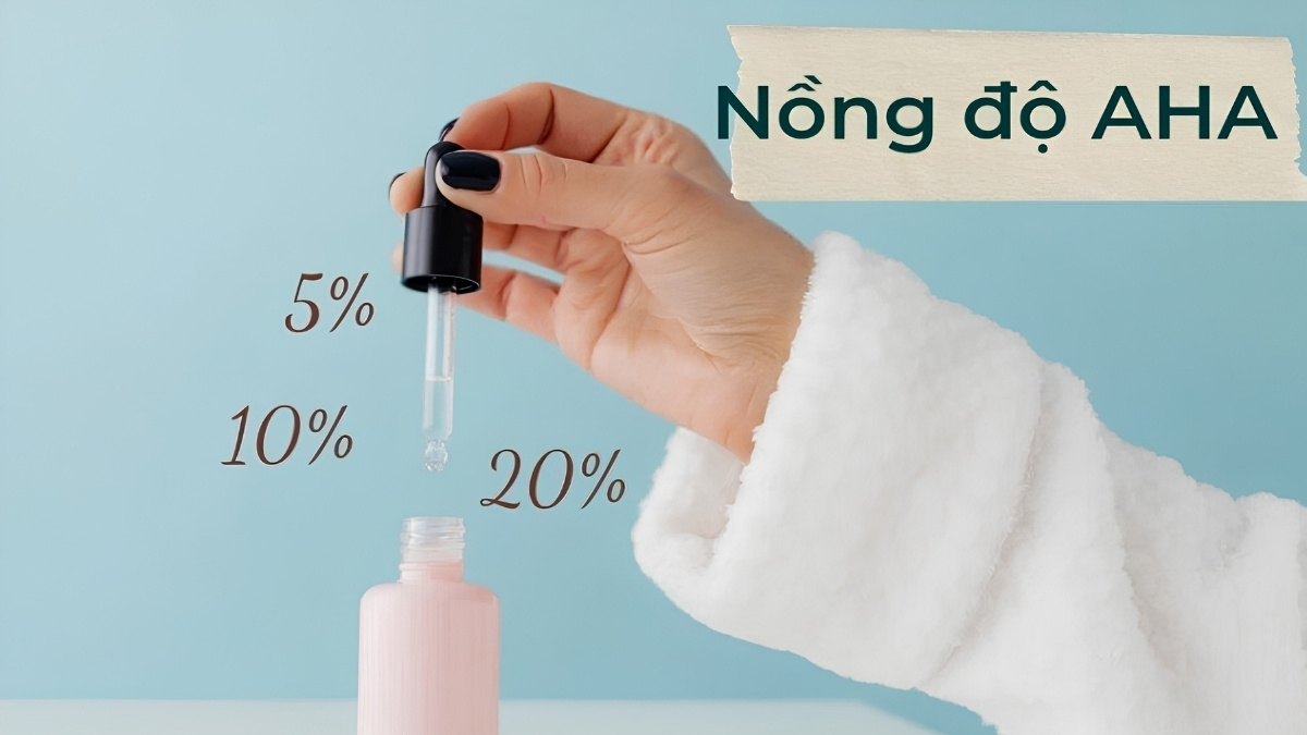 Chọn nồng độ AHA và kết cấu sản phẩm phù hợp