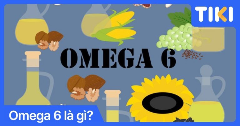 Omega 6 là gì? Lợi ích, thực phẩm và cách bổ sung chuẩn xác