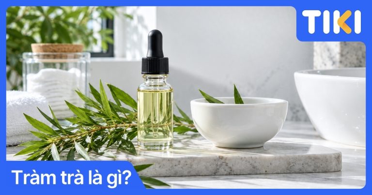 Tràm trà là gì? Công dụng và cách sử dụng tinh dầu an toàn