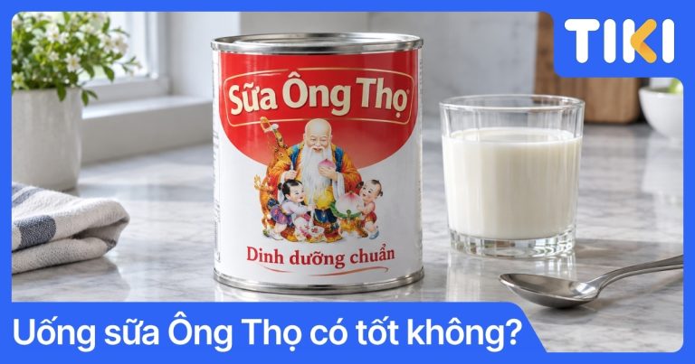 Uống sữa Ông Thọ có tốt không? Sự thật dinh dưỡng và cách dùng